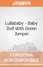 Lullababy - Baby Doll With Green Jumper giochi
