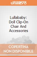 Lullababy: Doll Clip-On Chair And Accessories giochi