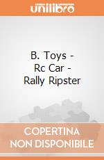 B. Toys - Rc Car - Rally Ripster giochi