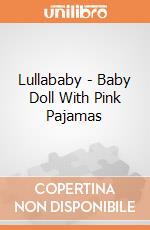 Lullababy - Baby Doll With Pink Pajamas giochi