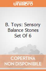 B. Toys: Sensory Balance Stones Set Of 6 giochi