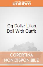Og Dolls: Lilian Doll With Outfit giochi