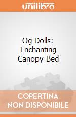 Og Dolls: Enchanting Canopy Bed giochi