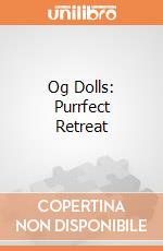 Og Dolls: Purrfect Retreat giochi