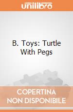 B. Toys: Turtle With Pegs giochi