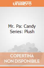 Mr. Pa: Candy Series: Plush giochi
