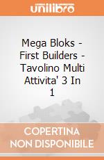 Mega Bloks - First Builders - Tavolino Multi Attivita' 3 In 1 gioco di Mega Bloks