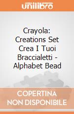 Crayola: Creations Set Crea I Tuoi Braccialetti - Alphabet Bead giochi