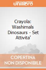 Crayola: Washimals Dinosaurs - Set Attivita' gioco