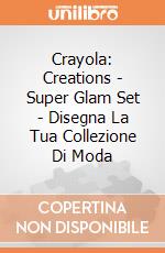Crayola: Creations - Super Glam Set - Disegna La Tua Collezione Di Moda giochi