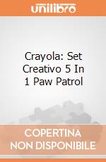 Crayola: Set Creativo 5 In 1 Paw Patrol gioco