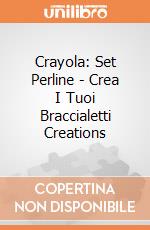 Crayola: Set Perline - Crea I Tuoi Braccialetti Creations gioco