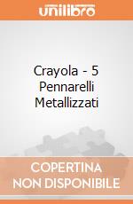 Crayola - 5 Pennarelli Metallizzati gioco di Crayola