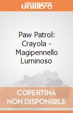 Paw Patrol: Crayola - Magipennello Luminoso giochi