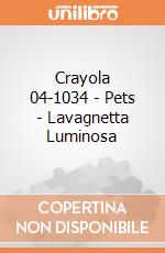 Crayola 04-1034 - Pets - Lavagnetta Luminosa gioco