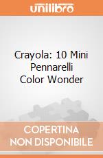 Crayola: 10 Mini Pennarelli Color Wonder giochi