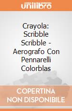 Crayola: Scribble Scribble - Aerografo Con Pennarelli Colorblas giochi