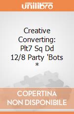 Creative Converting: Plt7 Sq Dd 12/8 Party 'Bots * gioco