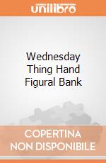 Wednesday Thing Hand Figural Bank giochi