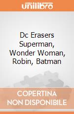 Dc Erasers Superman, Wonder Woman, Robin, Batman gioco di Monogram