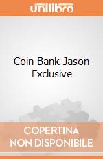 Coin Bank Jason Exclusive giochi