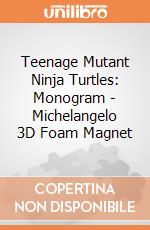 Teenage Mutant Ninja Turtles: Monogram - Michelangelo 3D Foam Magnet gioco