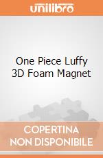 One Piece Luffy 3D Foam Magnet giochi