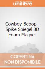 Cowboy Bebop - Spike Spiegel 3D Foam Magnet gioco