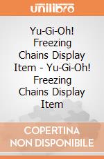 Yu-Gi-Oh! Freezing Chains Display Item - Yu-Gi-Oh! Freezing Chains Display Item gioco