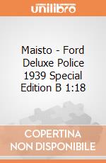 Maisto - Ford Deluxe Police 1939 Special Edition B 1:18 gioco