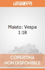Maisto: Vespa 1:18 giochi