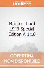 Maisto - Ford 1949 Special Edition A 1:18 gioco
