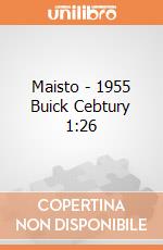 Maisto - 1955 Buick Cebtury 1:26 gioco