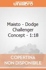 Maisto - Dodge Challenger Concept - 1:18 gioco
