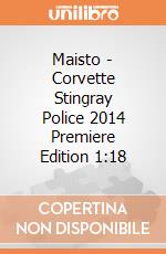 Maisto - Corvette Stingray Police 2014 Premiere Edition 1:18 gioco