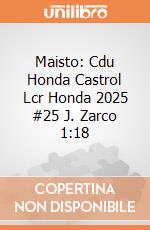 Maisto: Cdu Honda Castrol Lcr Honda 2025 #25 J. Zarco 1:18 giochi