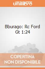 Bburago: Rc Ford Gt 1:24 giochi