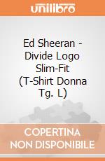 Ed Sheeran - Divide Logo Slim-Fit (T-Shirt Donna Tg. L) gioco