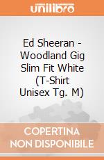 Ed Sheeran - Woodland Gig Slim Fit White (T-Shirt Unisex Tg. M) gioco