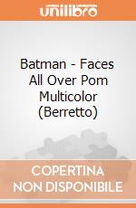 Batman - Faces All Over Pom Multicolor (Berretto) gioco