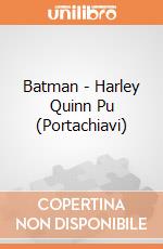 Batman - Harley Quinn Pu (Portachiavi) gioco