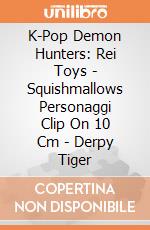 K-Pop Demon Hunters: Rei Toys - Squishmallows Personaggi Clip On 10 Cm - Derpy Tiger giochi