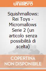 Squishmallows: Rei Toys - Micromallows Serie 2 (un articolo senza possibilità di scelta) giochi