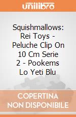 Squishmallows: Rei Toys - Peluche Clip On 10 Cm Serie 2 - Pookems Lo Yeti Blu giochi