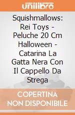 Squishmallows: Rei Toys - Peluche 20 Cm Halloween - Catarina La Gatta Nera Con Il Cappello Da Strega giochi