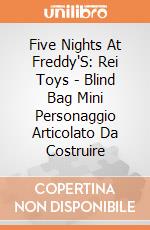 Five Nights At Freddy'S: Rei Toys - Blind Bag Mini Personaggio Articolato Da Costruire giochi
