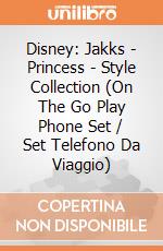 Disney: Jakks - Princess - Style Collection (On The Go Play Phone Set / Set Telefono Da Viaggio) giochi
