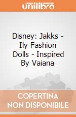 Disney: Jakks - Ily Fashion Dolls - Inspired By Vaiana giochi