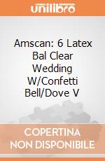 Amscan: 6 Latex Bal Clear Wedding W/Confetti Bell/Dove V giochi