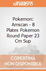 Pokemon: Amscan - 8 Plates Pokemon Round Paper 23 Cm Sup gioco